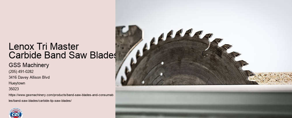 Carbide Tipped Band Saw Blades